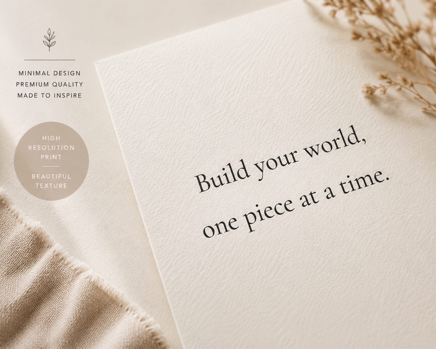 Build Your World quote print displayed in a calm neutral setting