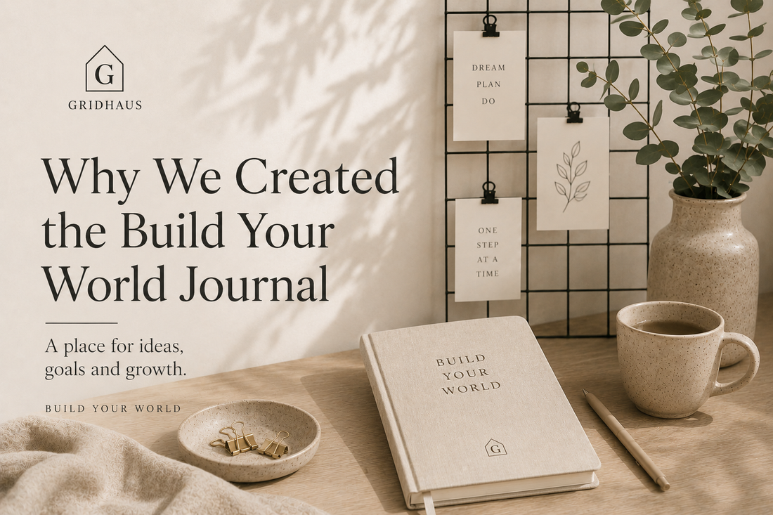 Why We Created the Build Your World Journal